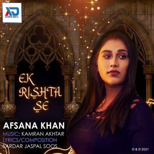 Ek Rishta Se Afsana Khan Mp3 Song Free Download