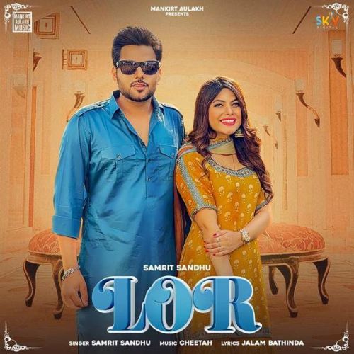 Lor Samrit Sandhu Mp3 Song Free Download