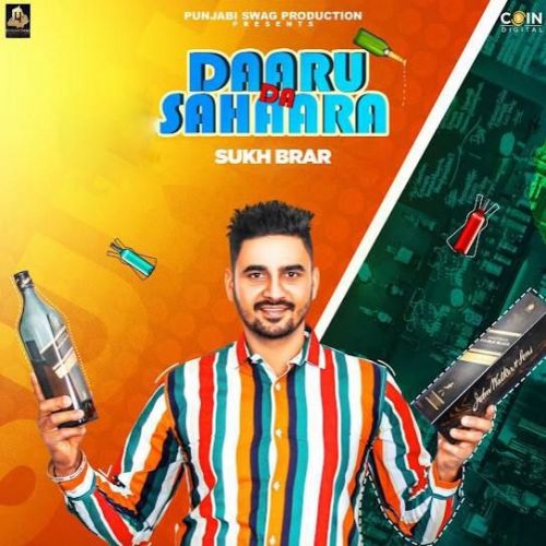 Daaru Da Sahaara Sukh Brar Mp3 Song Free Download