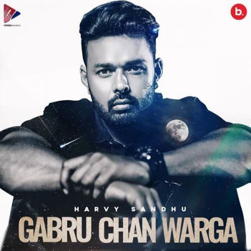 Gabru Chan Warga Harvy Sandhu Mp3 Song Free Download