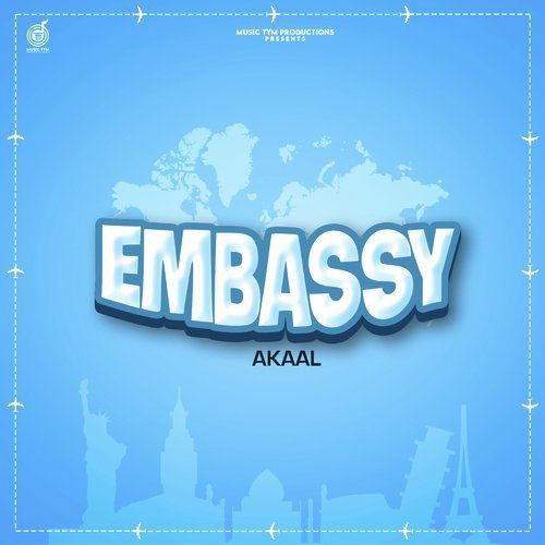 Embassy Akaal Mp3 Song Free Download