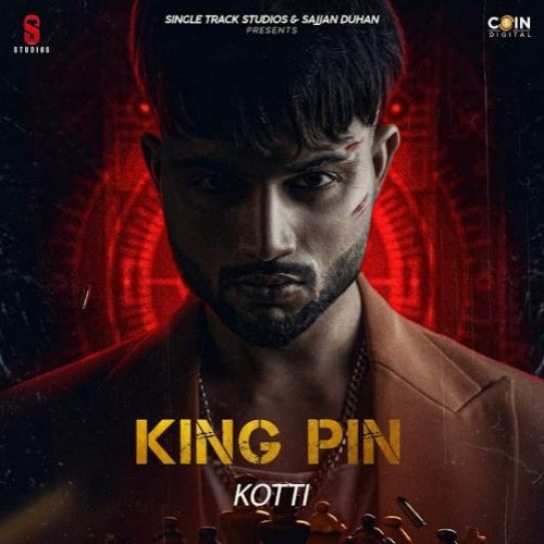 King Pin (EP) Kotti full album mp3 songs download