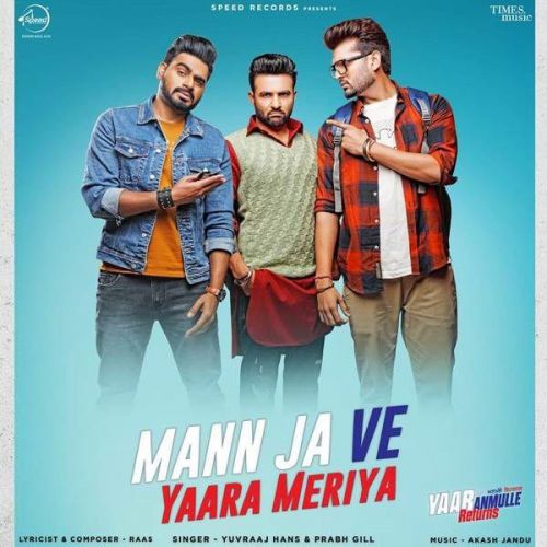 Mann Ja Ve Yaara Meriya Prabh Gill, Yuvraaj Hans Mp3 Song Free Download