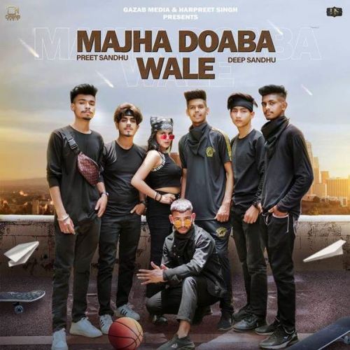 Majha Doaba Wale Preet Sandhu, Deep Sandhu Mp3 Song Free Download