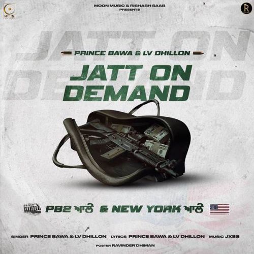 Jatt On Demand Prince Bawa, LV Dhillon Mp3 Song Free Download