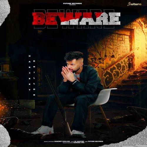 Beware Harjeet Dhillon Mp3 Song Free Download