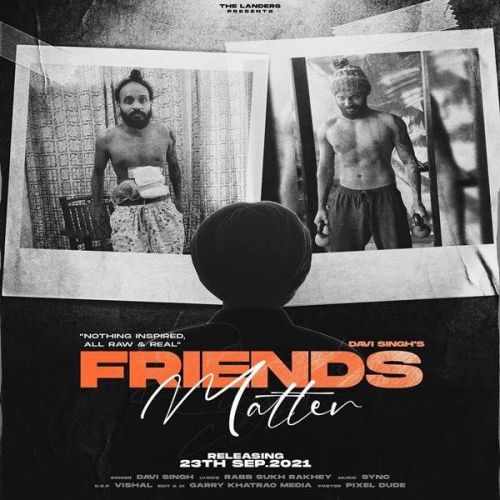 Friends Matter Davi Singh Mp3 Song Free Download