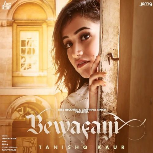 Bewafayi Tanishq Kaur Mp3 Song Free Download