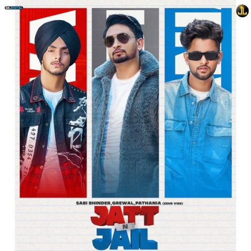 Jatt And Jail Sabi Bhinder, Pathania Mp3 Song Free Download