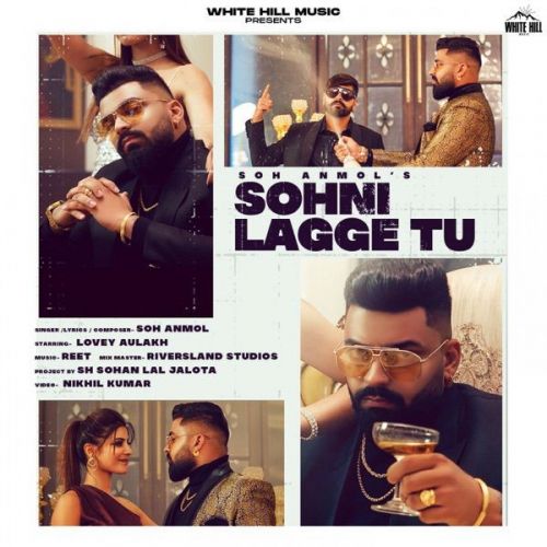 Sohni Lagge Tu Soh Anmol Mp3 Song Free Download