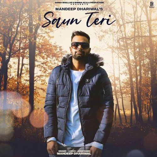 Saun Teri Mandeep Dhariwal Mp3 Song Free Download