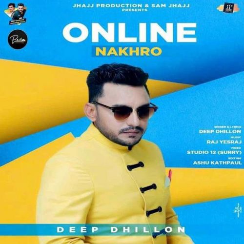 Online Nakhro Deep Dhillon Mp3 Song Free Download