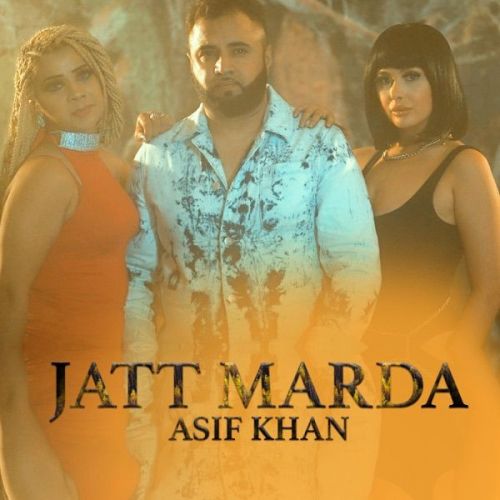 Jatt Marda Asif Khan Mp3 Song Free Download
