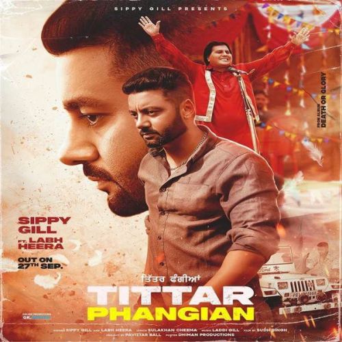 Tittar Phangian Sippy Gill, Labh Heera Mp3 Song Free Download