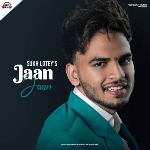 Jaan Jaan Sukh Lotey Mp3 Song Free Download
