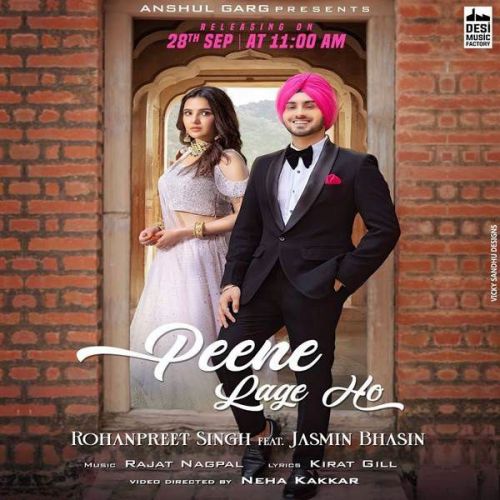 Peene Lage Ho Rohanpreet Singh Mp3 Song Free Download