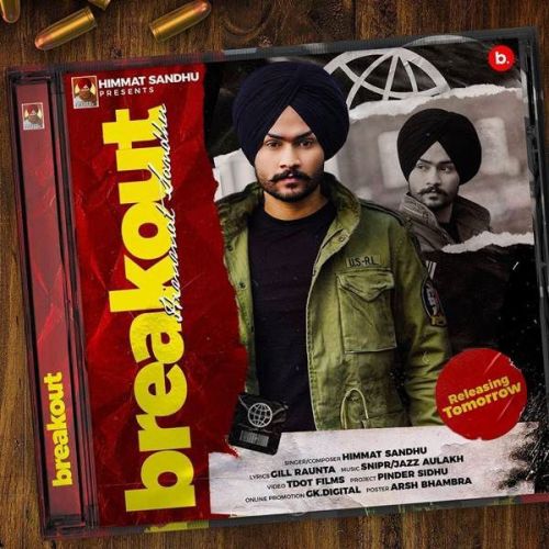 Break Out Himmat Sandhu Mp3 Song Free Download