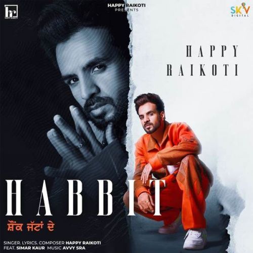 Habbit Happy Raikoti, Simar Kaur Mp3 Song Free Download