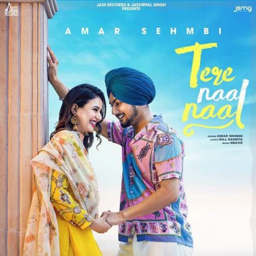 Tere Naal Naal Amar Sehmbi Mp3 Song Free Download