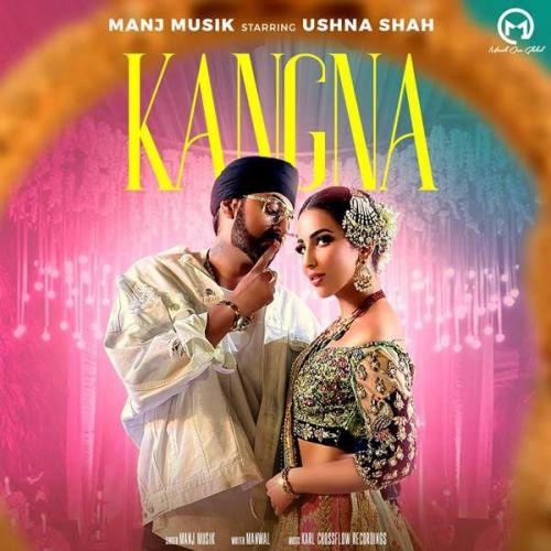 Kangna Manj Musik Mp3 Song Free Download