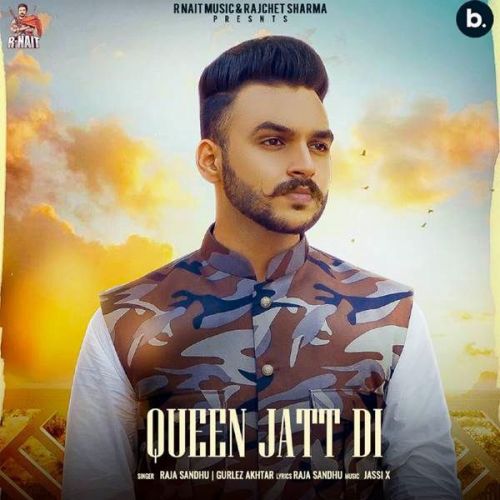 Queen Jatt Di Gurlez Akhtar, Raja Sandhu Mp3 Song Free Download