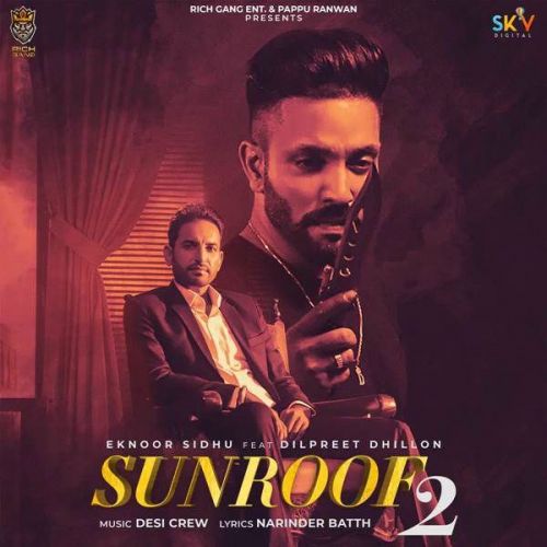 Sunroof 2 Eknoor Sidhu Mp3 Song Free Download