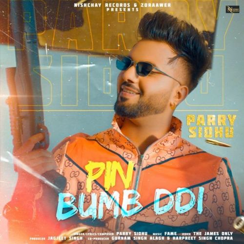 Pin Bumb DDi Parry Sidhu Mp3 Song Free Download