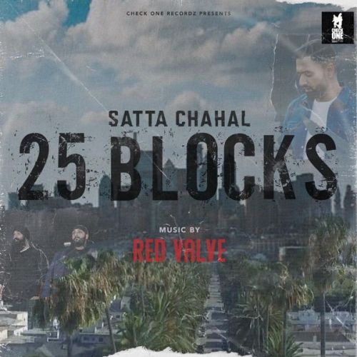 25 Blocks Satta Chahal Mp3 Song Free Download