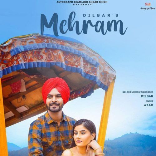 Mehram Dilbar Mp3 Song Free Download