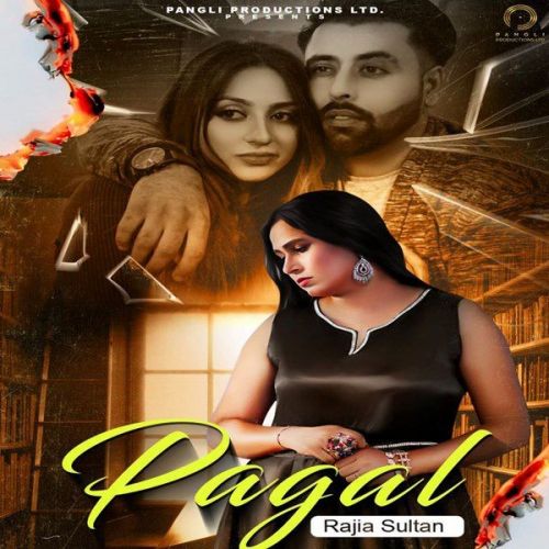 Pagal Rajia Sultan Mp3 Song Free Download