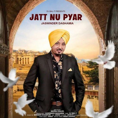 Jatt Nu Pyar Jaswinder Daghamia Mp3 Song Free Download