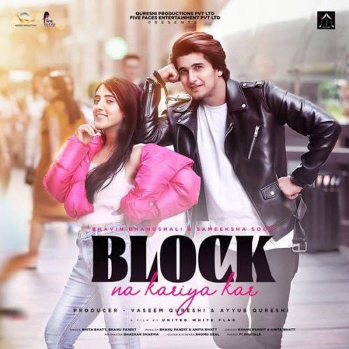 Block Na Kareya Kar Anita Bhatt, Bhanu Pandit Mp3 Song Free Download