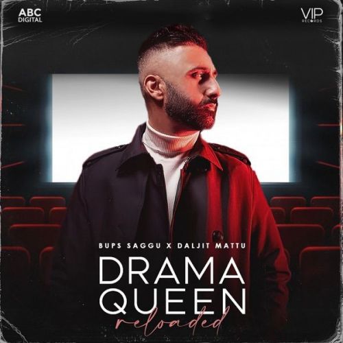 Drama Queen Reloaded Daljit Mattu Mp3 Song Free Download