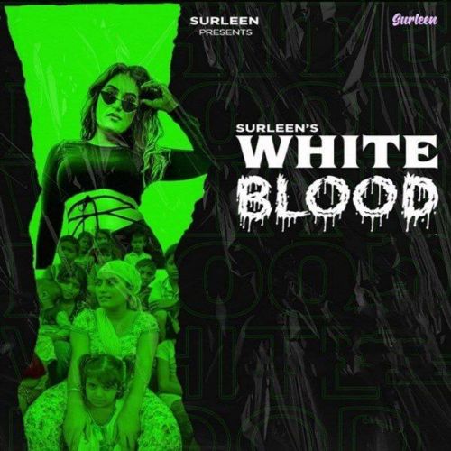 White Blood Surleen Mp3 Song Free Download