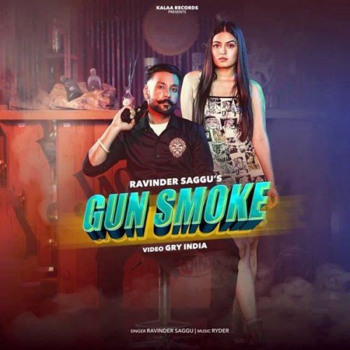 Gun Smoke Ravinder Saggu Mp3 Song Free Download