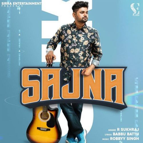 Sajna R Sukhraj Mp3 Song Free Download