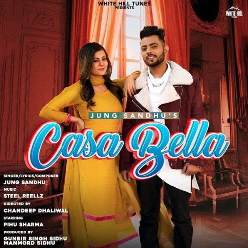 Casa Bella Jung Sandhu Mp3 Song Free Download