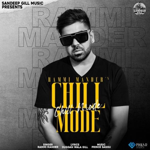 Chill Mode Rammi Mander Mp3 Song Free Download