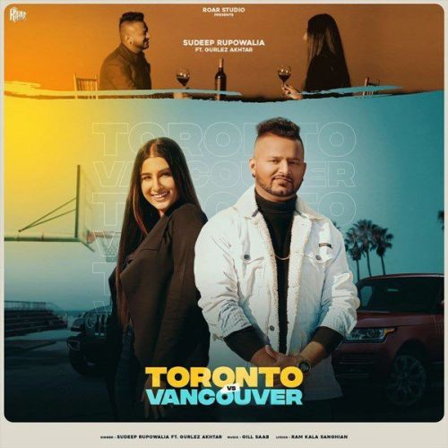 Toronto Vs Vancouver Gurlez Akhtar, Sudeep Rupowalia Mp3 Song Free Download