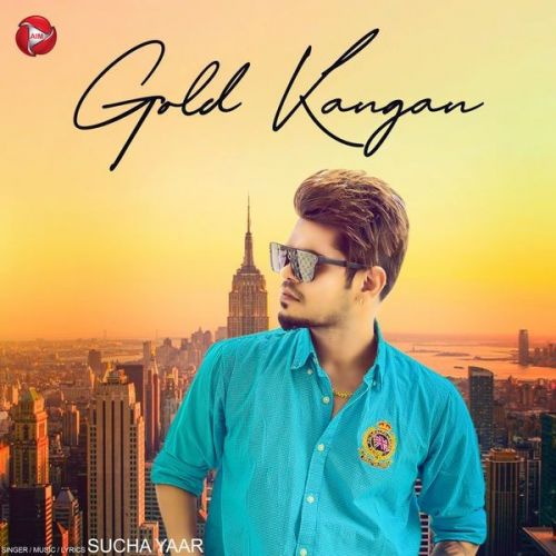 Gold Kangan Sucha Yaar Mp3 Song Free Download