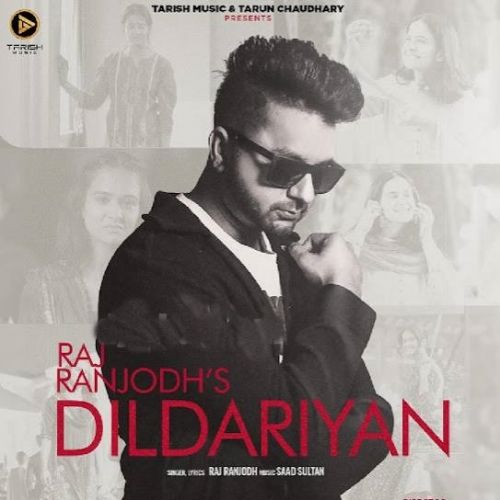 Dildariyan Raj Ranjodh Mp3 Song Free Download