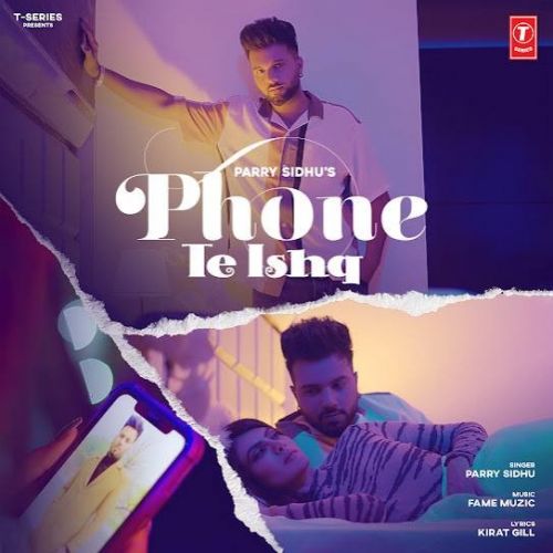 Phone Te Ishq Parry Sidhu Mp3 Song Free Download