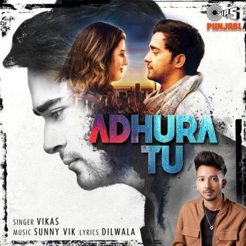 Adhura Tu Vikas Mp3 Song Free Download