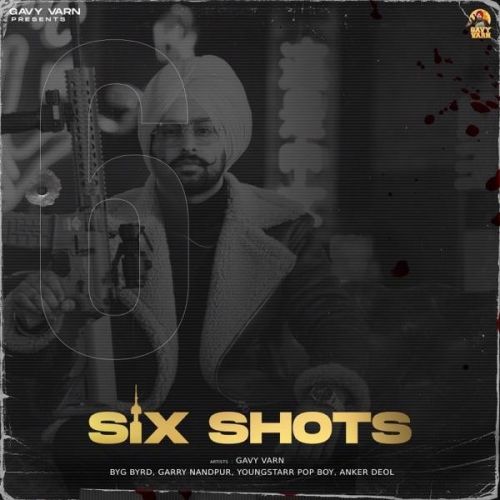 Six Shots Gavy Varn full album mp3 songs download