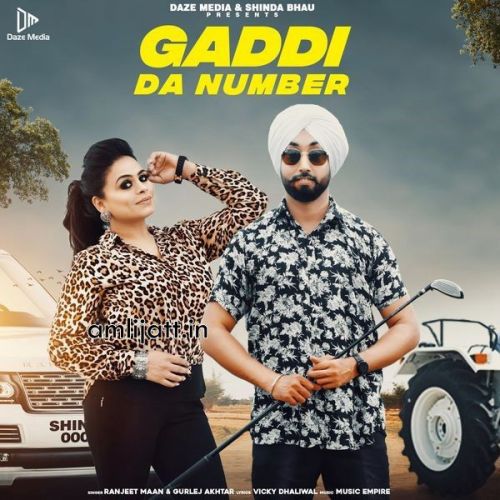 Gaddi Da Number Gurlej Akhtar, Ranjeet Maan Mp3 Song Free Download