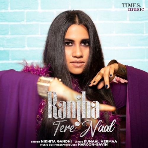 Ranjha Tere Naal Nikhita Gandhi Mp3 Song Free Download