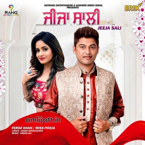 Jija Sali Feroz Khan, Miss Pooja Mp3 Song Free Download