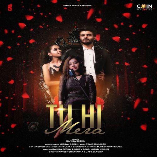 Tu Hi Mera Kanika Deora Mp3 Song Free Download