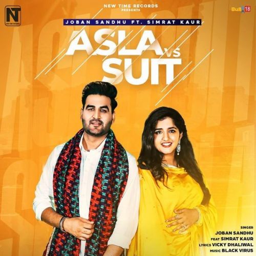 Asla VS Suit Joban Sandhu, Simrat Kaur Mp3 Song Free Download
