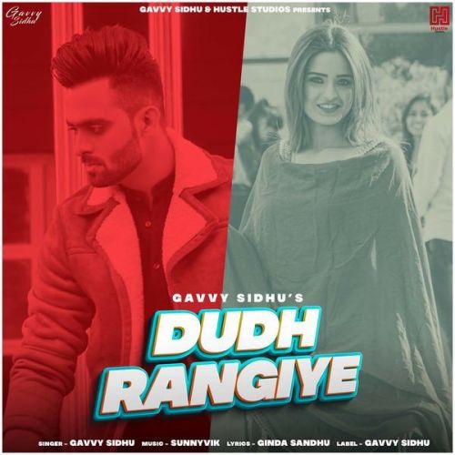 Dudh Rangiye Gavvy Sidhu Mp3 Song Free Download